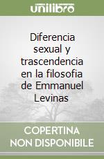 Diferencia sexual y trascendencia en la filosofia de Emmanuel Levinas libro