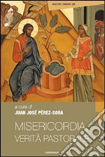 Misericordia, verità pastorale libro