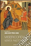 Misericordia, verità pastorale libro