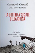 La dottrina sociale della Chiesa. Una verifica a dieci anni dal Compendio (2004-2014) libro