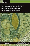 La Compagnia che dà gioia. Sapienza teologica e pastorale del matrimonio e della famiglia libro di Santorsola Leonardo