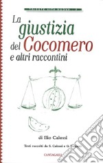 La giustizia del cocomero e altri raccontini