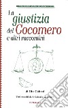 La giustizia del cocomero e altri raccontini libro