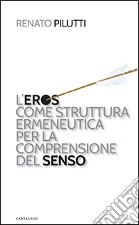 L'eros come struttura ermeneutica per la comprensione del senso libro