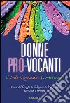 Donne pro-vocanti. L'Ordo Virginum si racconta libro