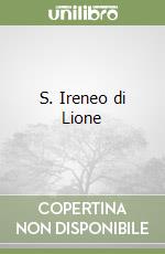 S. Ireneo di Lione libro