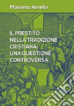 Il prestito nella tradizione cristiana: una questione controversa