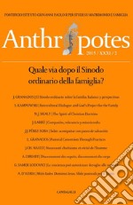 Anthropotes. Rivista di studi sulla persona e la famiglia (2015). Vol. 2 libro