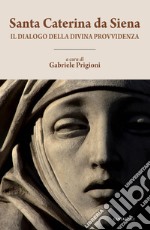 Il dialogo della divina provvidenza libro