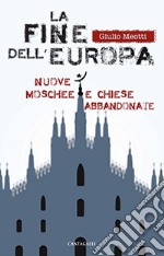 La fine dell'Europa libro