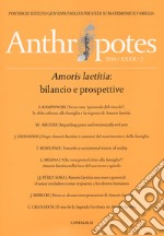 Anthropotes. Rivista di studi sulla persona e la famiglia (2016). Vol. 2: Amoris laetitia: bilancio e prospettive libro