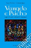 Vangelo e psiche. Logos che salva e dinamiche relazionali libro di De Simone Luigi Pagano Gianpaolo