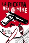La ricetta del crimine libro