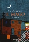 Il mago libro di Belardinelli Sergio