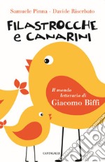 Filastrocche e canarini. Il mondo letterario di Giacomo Biffi libro