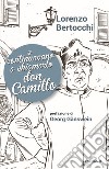 E continuavano a chiamarlo don Camillo libro