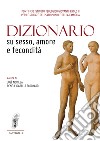 Dizionario su sesso, amore e fecondità libro