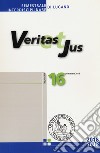 Veritas et Jus (2018). Vol. 16 libro di Facoltà teologica Lugano (cur.)