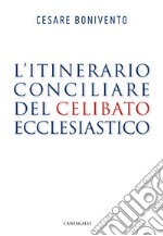 L'itinerario conciliare del celibato ecclesiastico libro