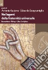 Nei legami della fraternità universale. Ecumenismo. Dialogo. Libertà religiosa libro