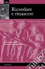 Ricordare e rinascere libro