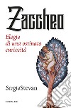 Zaccheo. Elogio di una ostinata curiosità libro