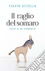 Il raglio del somaro. Salmi di un viandante libro