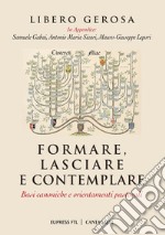 Formare, lasciare e contemplare. Basi canoniche e orientamenti pastorali libro