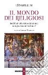 Il mondo dei religiosi. Realtà strutturata e dinamica: una governace attuale? libro