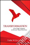 Transformation. One man's journey to sexual abuse recovery libro