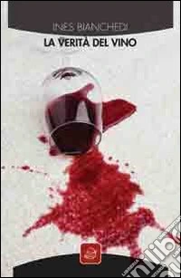 La verità del vino libro