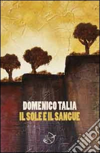 Il sole e il sangue