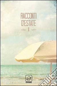 Racconti d'estate. Vol. 2