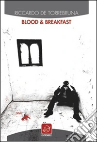 Blood & breakfast