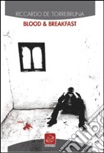 Blood & breakfast libro