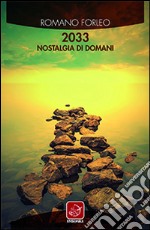 2033. Nostalgia di domani libro