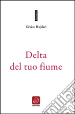 Delta del tuo fiume libro