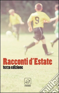 Racconti d'estate. Vol. 3 libro