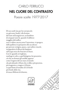 Nel cuore del contrasto. Poesie scelte 1977-2017 libro