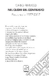 Nel cuore del contrasto. Poesie scelte 1977-2017 libro