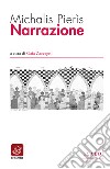 Narrazione. Testo greco a fronte. Ediz. bilingue libro