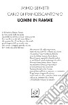 Uomini in fiamme libro