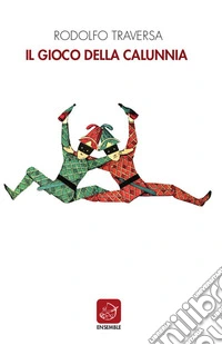 Il gioco della calunnia