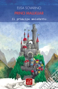 Princi Mallkuar. Il principe maledetto libro
