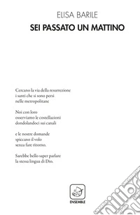 Sei passato un mattino