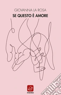 Se questo è amore