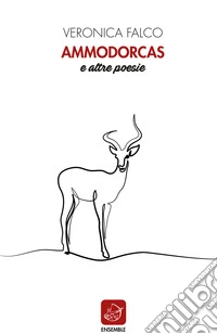 Ammodorcas e altre poesie