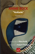 Anime Rock. Vol. 1: «Ventisette»