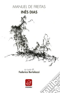 Inês Dias. Ediz. multilingue
