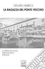 La ragazza del Ponte Vecchio